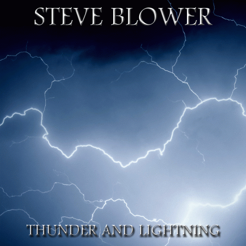 Steve Blower : Thunder and Lightning